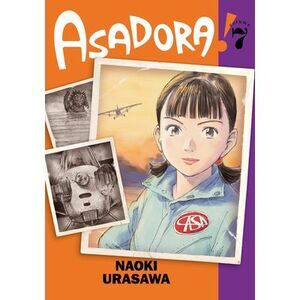 Asadora!, Vol. 7 -- Naoki Urasawa